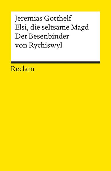 Cover von Elsi, die seltsame Magd. Der Besenbinder von Rychiswyl