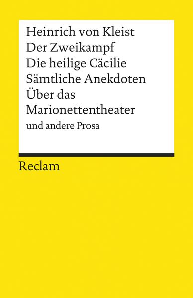 Cover von Der Zweikampf. Die heilige Cäcilie. Sämtliche Anekdoten. Über das Marionettentheater u.a. Prosa