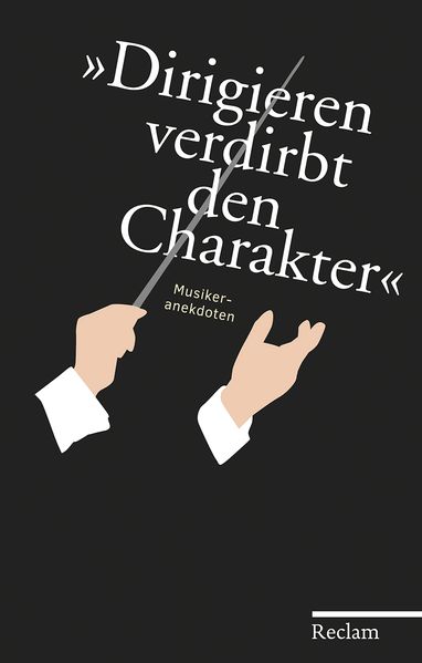 Cover von »Dirigieren verdirbt den Charakter«