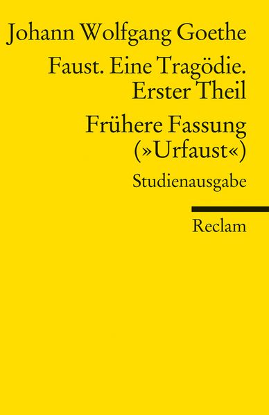 Cover von Faust. Eine Tragödie. Erster Teil – Frühere Fassung (Â»UrfaustÂ«) – Paralipomena