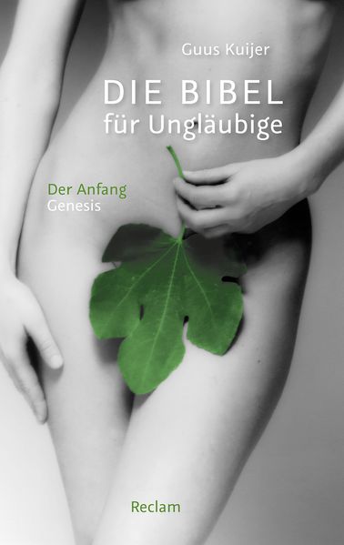 Cover von Die Bibel für Ungläubige. Erster Band: Der Anfang. Genesis