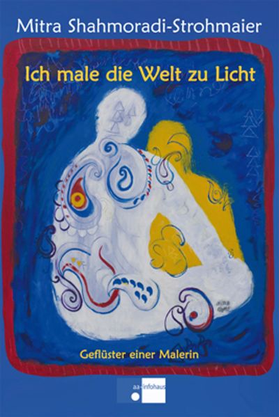 Cover von Ich male die Welt zu Licht