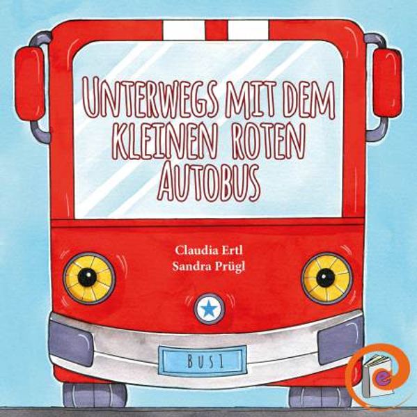 Cover von Unterwegs mit dem kleinen roten Autobus