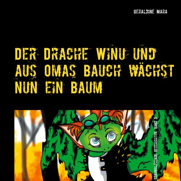 Cover von Der Drache Winu und aus Omas Bauch wächst nun ein Baum