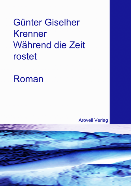 Cover von Während die Zeit rostet