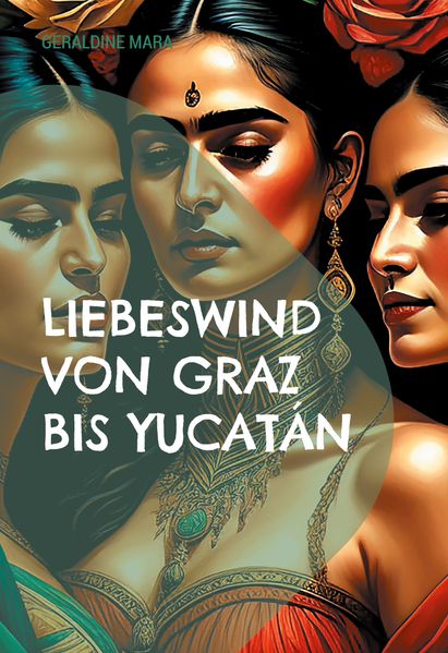 Cover von Liebeswind von Graz nach Yucatán