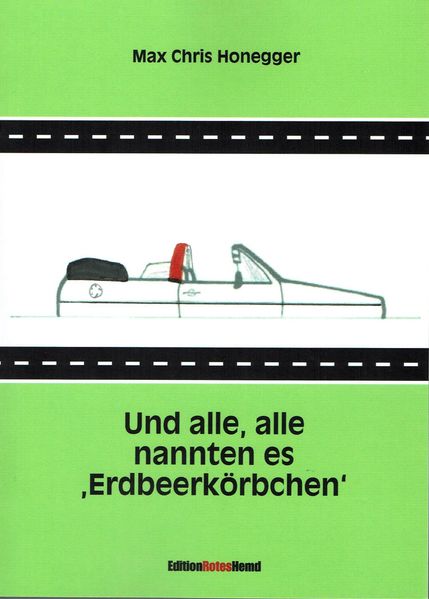 Cover von Und alle, alle nannten es „Erdbeerkörbchen“