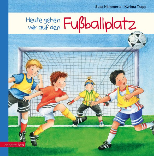 Cover von Heute gehen wir auf den Fußballplatz