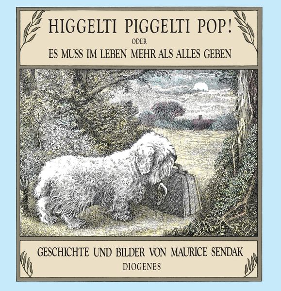 Cover von Higgelti Piggelti Pop! oder Es muß im Leben mehr als alles geben