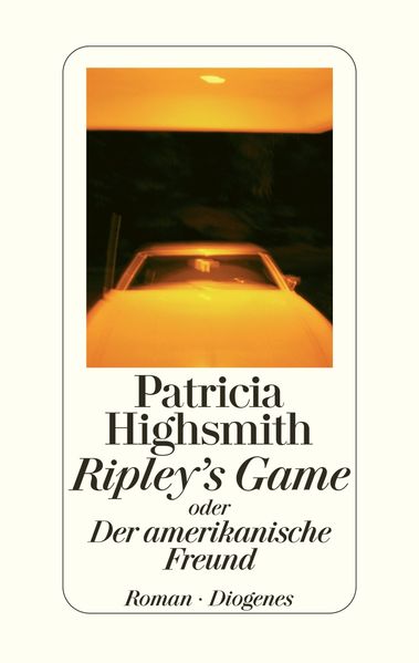 Cover von Ripley’s Game oder Der amerikanische Freund