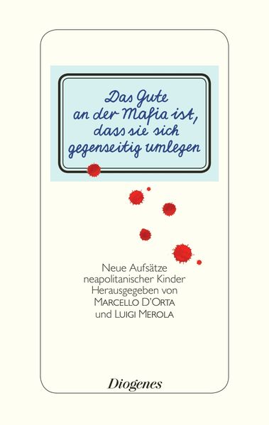 Cover von Das Gute an der Mafia ist, dass sie sich gegenseitig umlegen