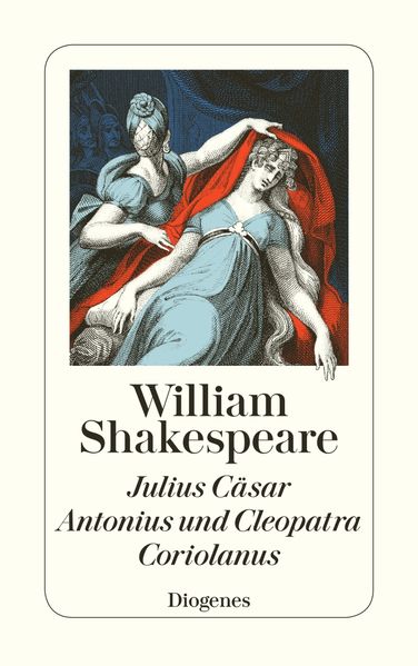 Cover von Julius Cäsar / Antonius und Cleopatra / Coriolanus