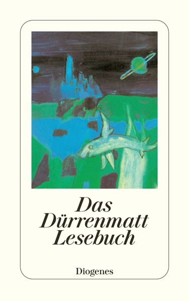 Cover von Das Dürrenmatt Lesebuch