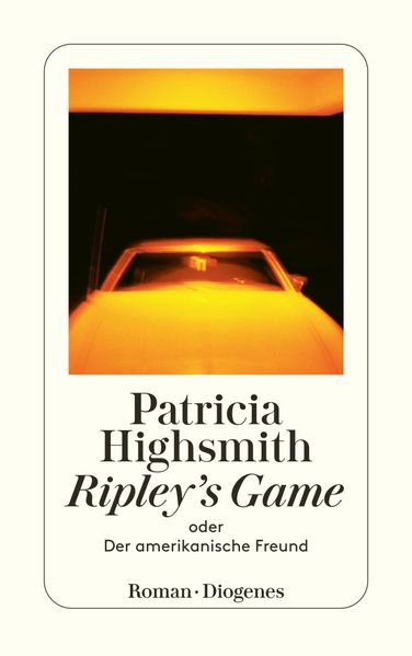 Cover von Ripley’s Game oder Der amerikanische Freund