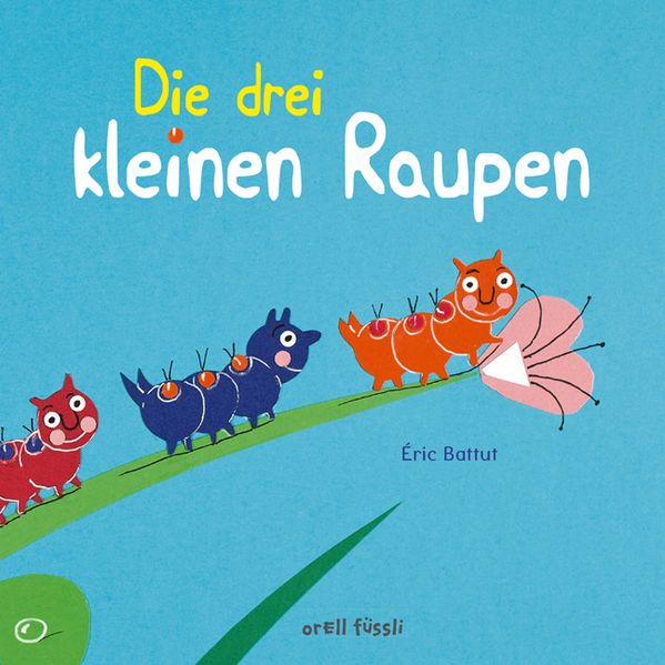 Cover von Die drei kleinen Raupen