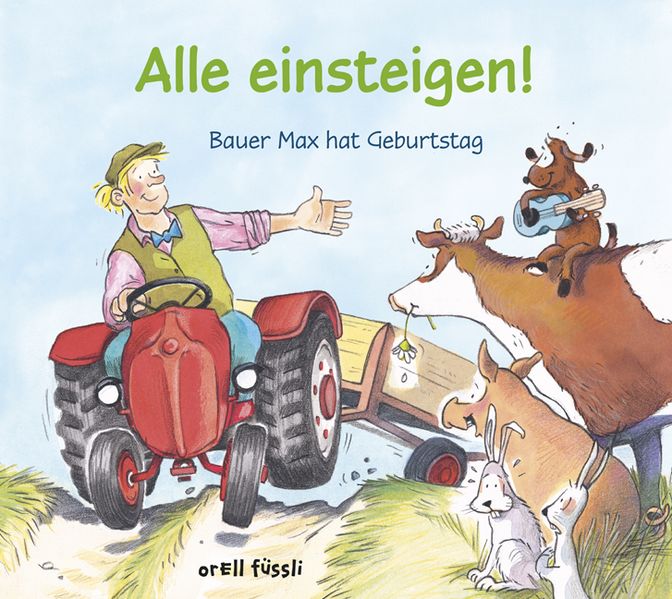 Cover von Alle einsteigen! Bauer Max hat Geburtstag