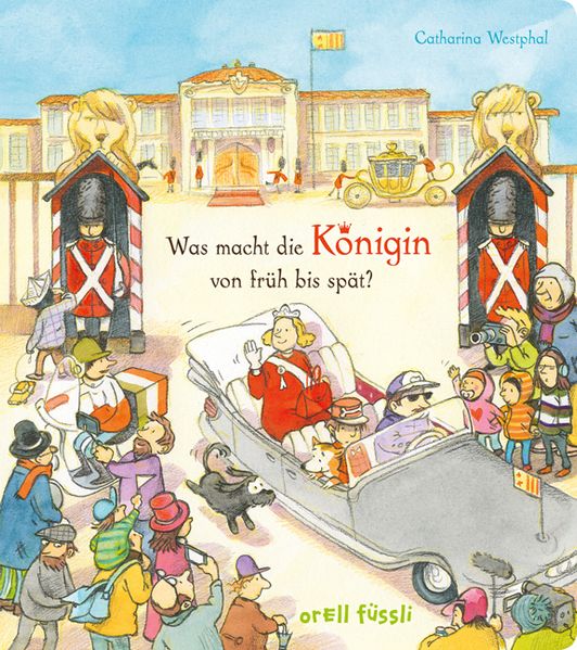 Cover von Was macht die Königin von früh bis spät?