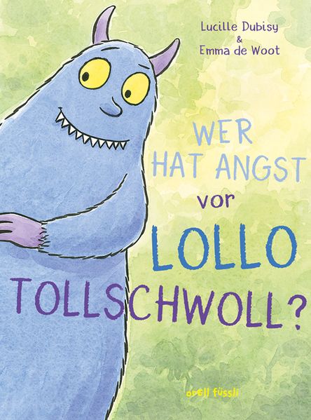 Cover von Wer hat Angst vor Lollo Tollschwoll?