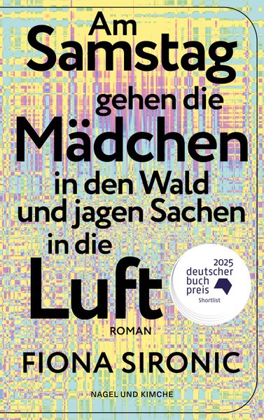 Cover von Am Samstag gehen die Mädchen in den Wald und jagen Sachen in die Luft