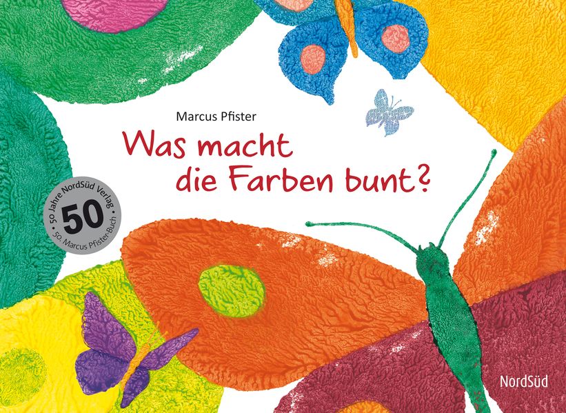 Cover von Was macht die Farben bunt?