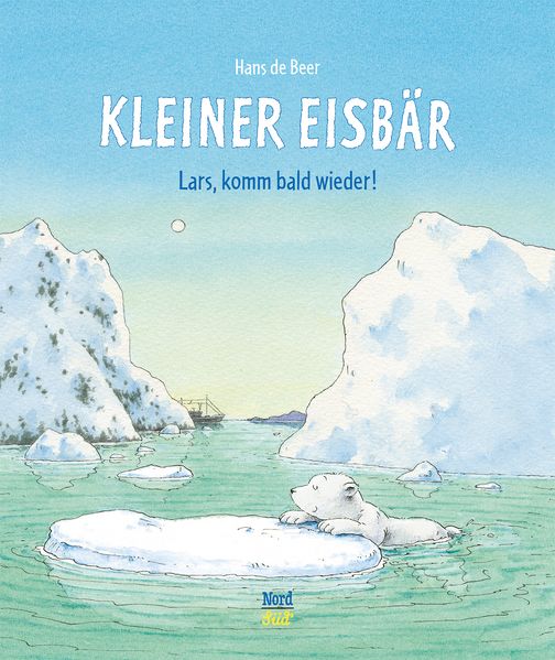 Cover von Kleiner Eisbär- Lars, komm bald wieder!