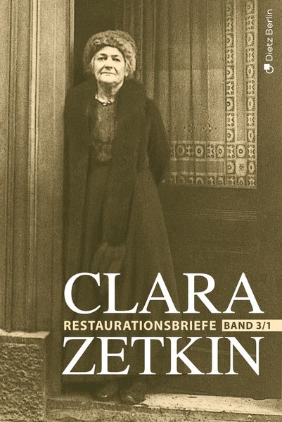 Cover von Clara Zetkin – Die Briefe 1914 bis 1933 (3 Bde.)/Die Briefe 1914 bis 1933