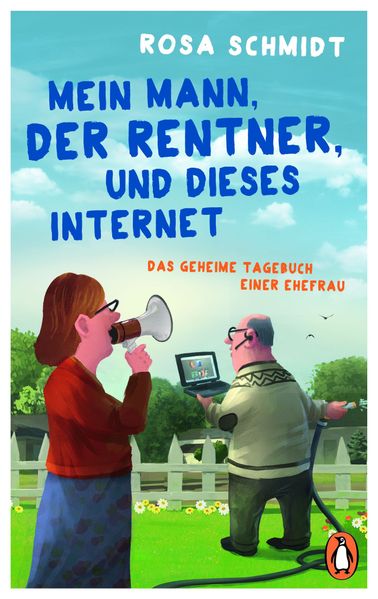 Cover von Mein Mann, der Rentner, und dieses Internet