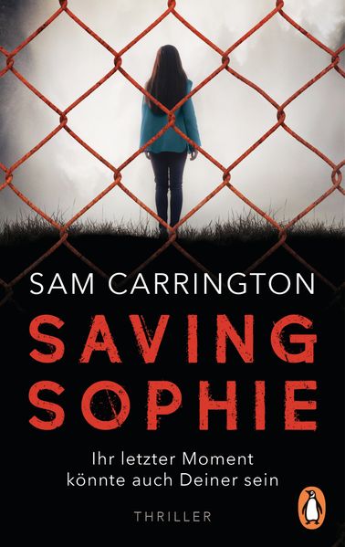 Cover von Saving Sophie – Ihr letzter Moment könnte auch Deiner sein.