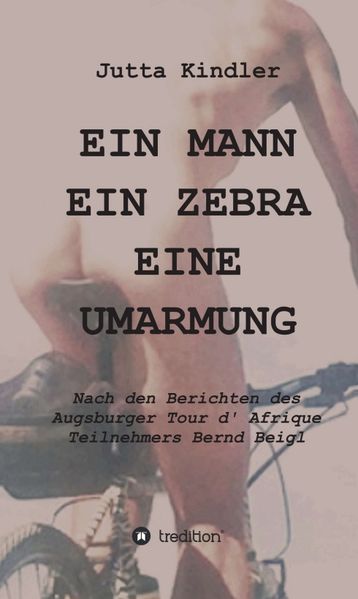 Cover von EIN MANN EIN ZEBRA EINE UMARMUNG