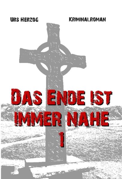 Cover von Das Ende ist immer nahe 1