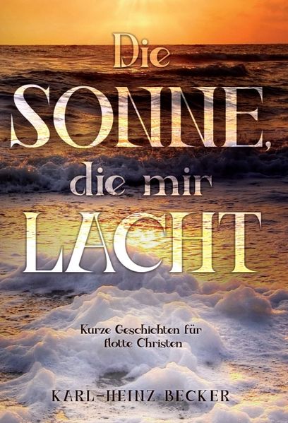 Cover von Die Sonne, die mir lacht