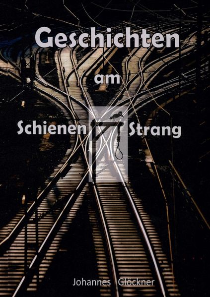 Cover von Geschichten am Schienen#Strang