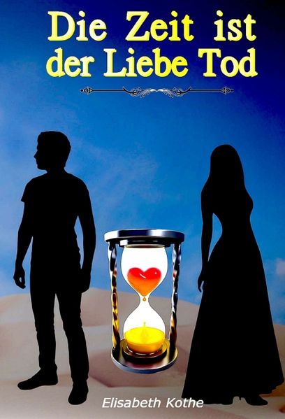 Cover von Die Zeit ist der Liebe Tod