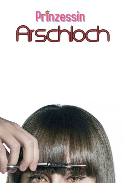 Cover von Prinzessin Arschloch