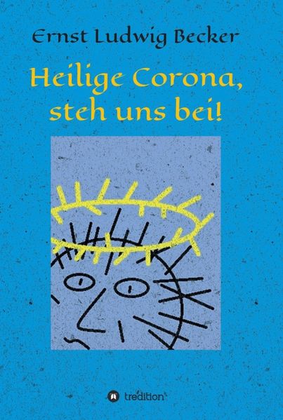 Cover von Heilige Corona, steh uns bei!