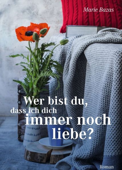 Cover von Wer bist du, dass ich dich immer noch liebe