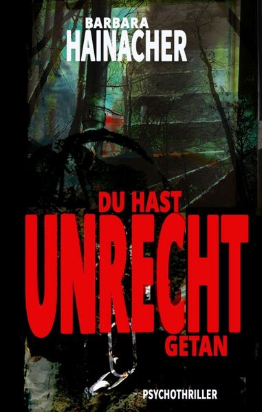 Cover von Du hast Unrecht getan