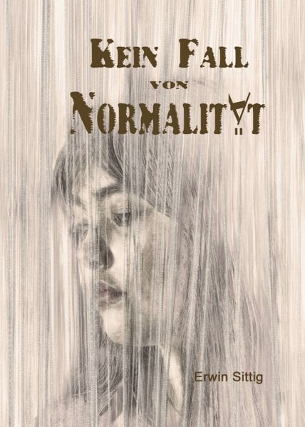 Cover von Kein Fall von Normalität