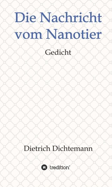 Cover von Die Nachricht vom Nanotier