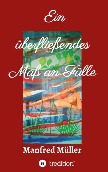Cover von Ein überfließendes Maß an Fülle