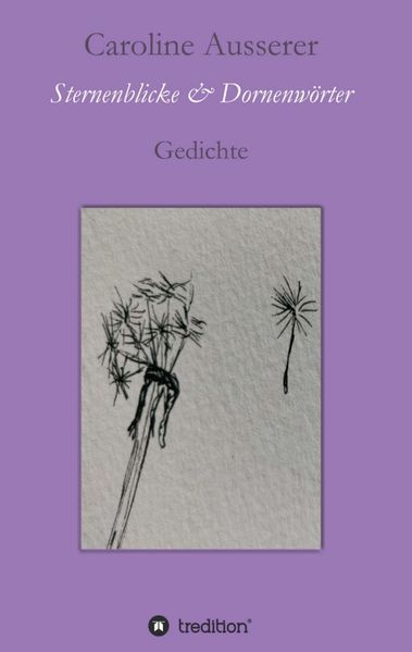 Cover von Sternenblicke und Dornenwörter