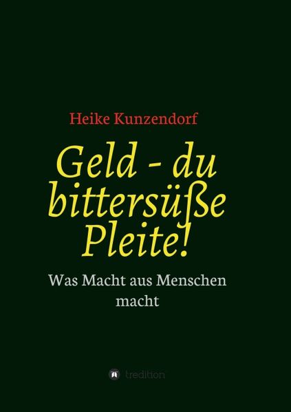 Cover von Geld – du bittersüße Pleite!