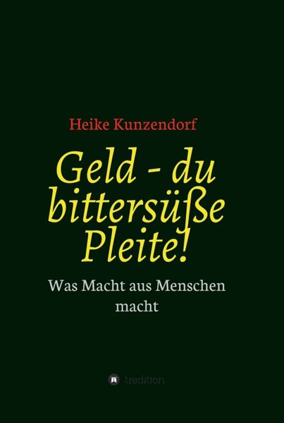 Cover von Geld – du bittersüße Pleite!