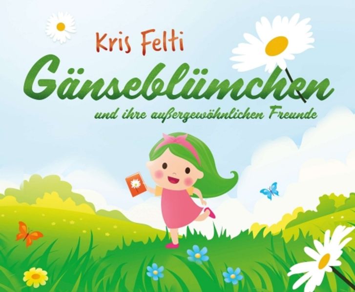 Cover von Gänseblümchen und ihre außergewöhnlichen Freunde