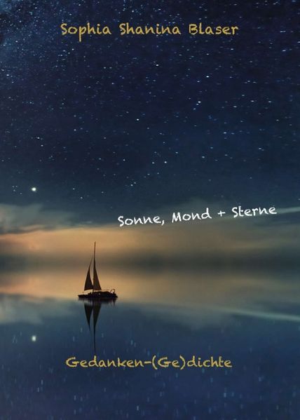 Cover von Sonne, Mond & Sterne – Gedanken-(Ge)dichte