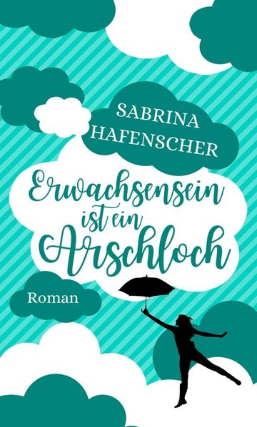 Cover von Erwachsensein ist ein Arschloch