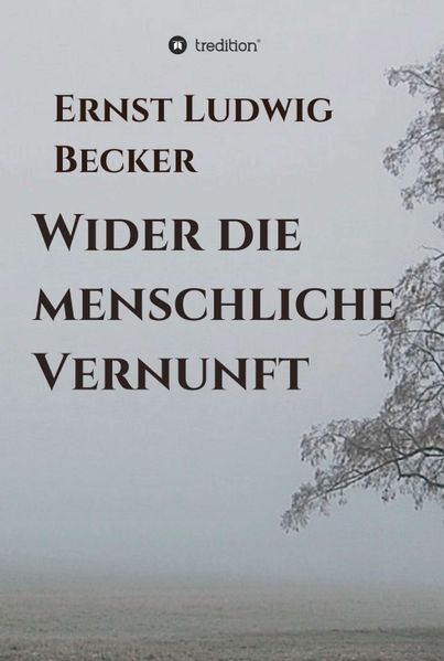 Cover von Wider die menschliche Vernunft