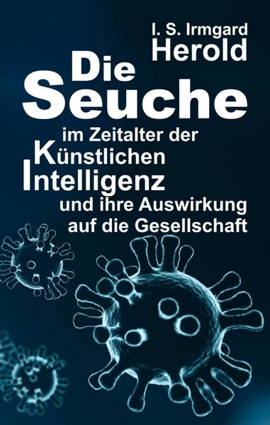 Cover von Die Seuche im Zeitalter der künstlichen Intelligenz