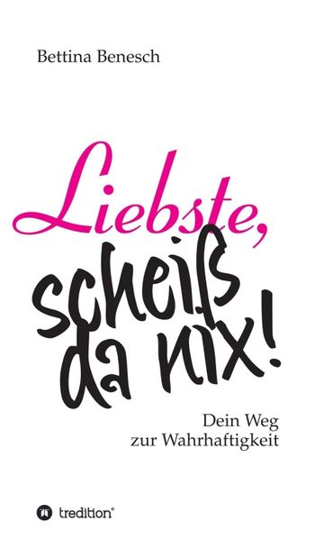 Cover von Liebste, scheiß da nix!