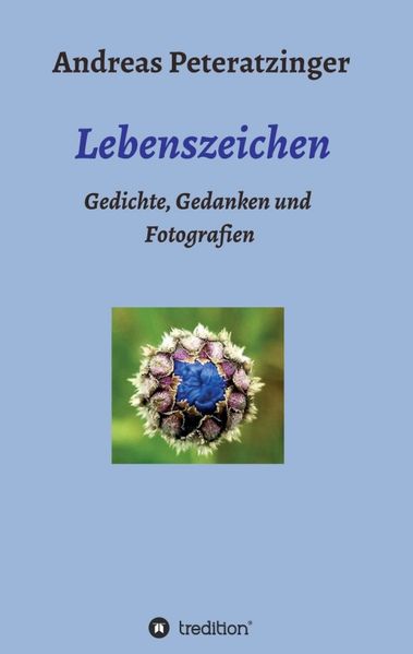 Cover von Lebenszeichen/ Gedichte, Gedanken und Fotografien